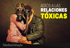 Adiós a las relaciones tóxicas