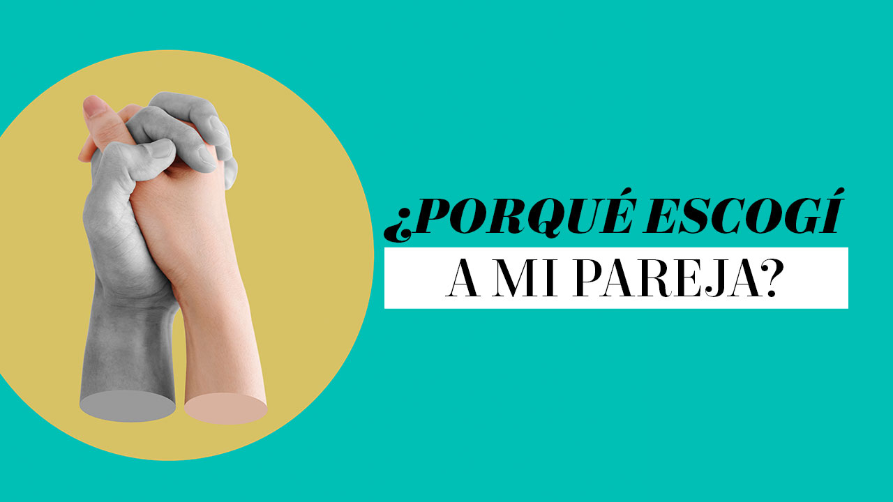 porqué-escogí-a-mi-pareja